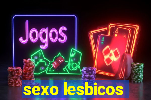 sexo lesbicos